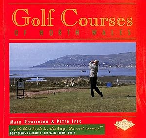 Imagen del vendedor de Golf Courses of North Wales a la venta por M Godding Books Ltd