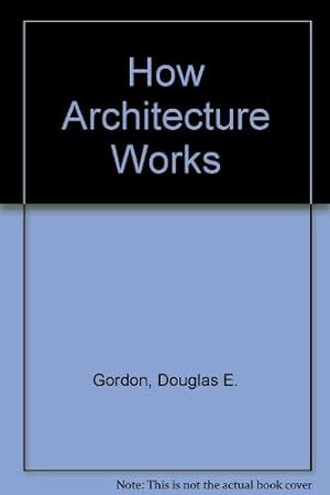 Immagine del venditore per How Architecture Works venduto da WeBuyBooks