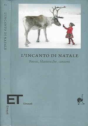 Bild des Verkufers fr L'incanto di Natale Poesie, filastrocche, canzoni zum Verkauf von Biblioteca di Babele
