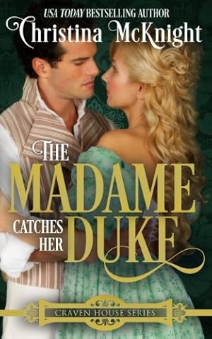 Immagine del venditore per The Madame Catches Her Duke: Volume 3 (Craven House Series) venduto da WeBuyBooks
