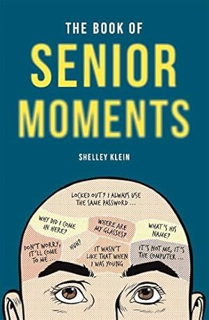 Seller image for The Book of Senior Moments for sale by WeBuyBooks