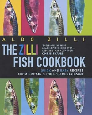 Seller image for The Zilli Fish Cookbook for sale by WeBuyBooks