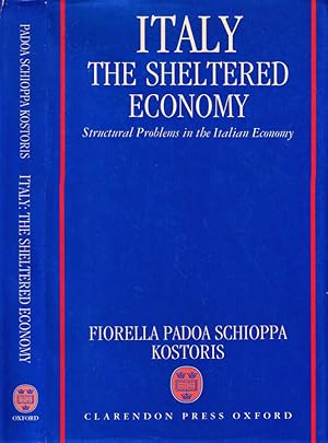 Bild des Verkufers fr Italy The sheltered economy Structural problems in the Italian Economy zum Verkauf von Biblioteca di Babele