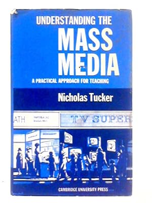 Seller image for Understanding the Mass Media for sale by World of Rare Books