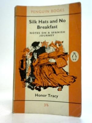 Bild des Verkufers fr Silk Hats and No Breakfast zum Verkauf von World of Rare Books