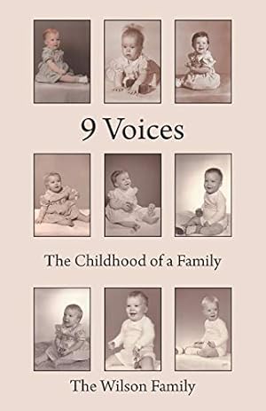 Image du vendeur pour 9 Voices: The Childhood of a Family mis en vente par Reliant Bookstore