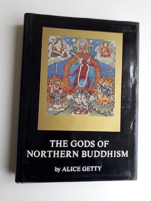 Image du vendeur pour THE GODS OF NORTHERN BUDDHISM Their History, Iconography and Progressive Evolution Through the Northern Buddhist Countries mis en vente par Charles Vernon-Hunt Books