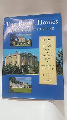 Immagine del venditore per The Royal Homes in Gloucestershire: Highgrove, Gatcombe Park, Nether Lypiatt venduto da Cambridge Rare Books