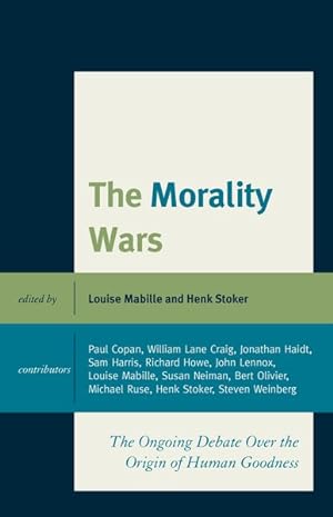 Seller image for Morality Wars : The Ongoing Debate over the Origin of Human Goodness for sale by GreatBookPrices