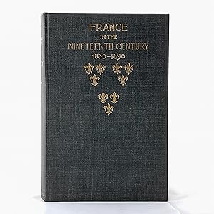Bild des Verkufers fr France in the Nineteenth Century 1830-1890 zum Verkauf von Cambridge Rare Books