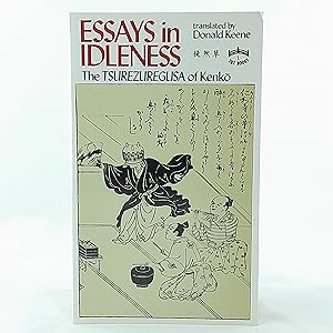 Seller image for Essays in Idleness - The Tsurezuregusa of Kenko for sale by Cambridge Rare Books