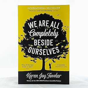 Seller image for We Are All Completely Beside Ourselves: Shortlisted for the Booker Prize for sale by Cambridge Rare Books