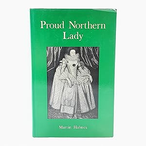 Immagine del venditore per Proud Northern Lady: Lady Anne Clifford, 1590-1676 venduto da Cambridge Rare Books