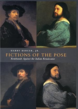 Bild des Verkufers fr Fictions of the Pose: Rembrandt Against the Italian Renaissance zum Verkauf von Libreria sottomarina - Studio Bibliografico