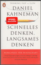 Schnelles Denken, langsames Denken. Daniel Kahneman ; aus dem amerikanischen Englisch von Thorste...