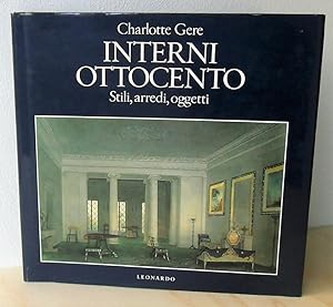 Interni Ottocento - Stili, arredi, oggetti