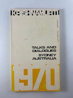 Bild des Verkufers fr Krishnamurti: Talks and Dialogues ~ Sydney, Australia 1970 (Authentic Reports) zum Verkauf von BookEnds Bookstore & Curiosities