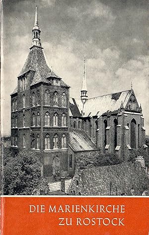 Imagen del vendedor de Die Marienkirche zu Rostock; Mit zahlreichen Abbildungen - Das Christliche Denkmal - Heft 6 - Herausgegeben von Fritz Lffler - 2. Auflage der Neubearbeitung von 1972 a la venta por Walter Gottfried