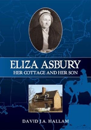 Bild des Verkufers fr Eliza Asbury: Her Cottage and Her Son zum Verkauf von WeBuyBooks
