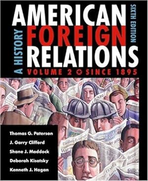 Seller image for American Foreign Relations: A History, Volume 2: Since 1895: 2 for sale by WeBuyBooks