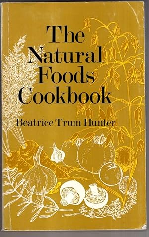 Seller image for Natural Foods Cookbook for sale by High Street Books