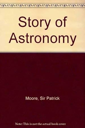 Bild des Verkufers fr Story of Astronomy zum Verkauf von WeBuyBooks