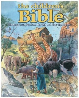 Bild des Verkufers fr The Children's Bible: Illustrated Stories from the Old and New Testaments (Childrens Bible) zum Verkauf von WeBuyBooks