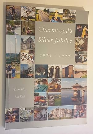 Seller image for Charnwood's Silver Jubilee for sale by Maynard & Bradley