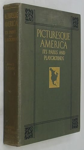 Bild des Verkufers fr Picturesque America: Its Parks and Playgrounds zum Verkauf von Powell's Bookstores Chicago, ABAA