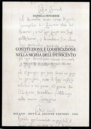 Seller image for Costituzione e codificazione nella Sicilia dell'Ottocento : il Progetto di codice penale del 1813 for sale by Messinissa libri