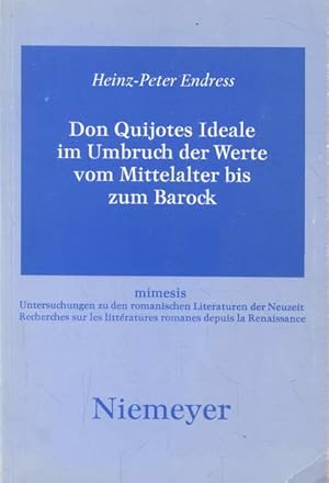 Don Quijotes Ideale im Umbruch der Werte vom Mittelalter bis zum Barock