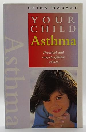 Asthma: Practical and Easy-to-follow Advice