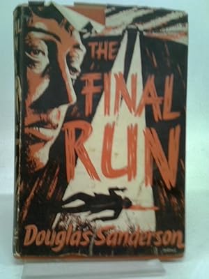 Bild des Verkufers fr The final run: A novel zum Verkauf von World of Rare Books