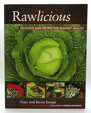 Rawlicious: Delicious Raw Recipes for Radiant Health