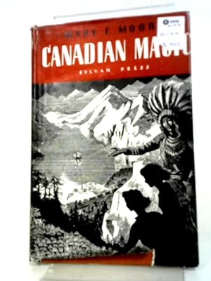 Image du vendeur pour Canadian Magic mis en vente par World of Rare Books