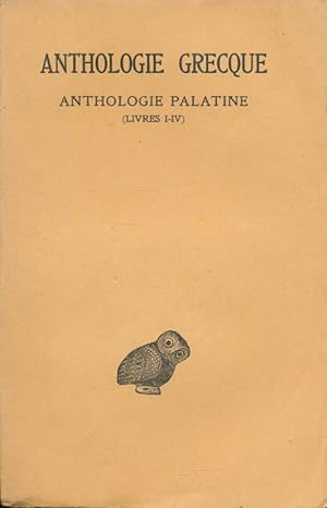 Image du vendeur pour Anthologie palatine. Livres I - IV mis en vente par LIBRAIRIE GIL-ARTGIL SARL