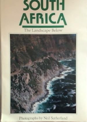 Seller image for South Africa: The Landscape Below for sale by Chapter 1