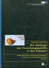 Bild des Verkufers fr Die Anfnge der Forschungspolitik in der Schweiz. Grndungsgeschichte des Schweizerischen Nationalfonds zur Frderung der wissenschaftlichen Forschung 1934 - 1952. zum Verkauf von Bcher Eule