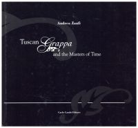 Imagen del vendedor de Tuscan Grappa and the masters of Time. a la venta por Bcher Eule