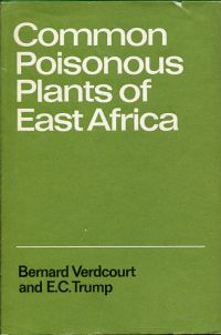 Bild des Verk�ufers f�r Common poisonous plants of East Africa. zum Verkauf von B�cher Eule
