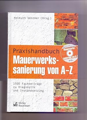 Praxishandbuch Mauerwerkssanierung von A-Z. Mit 1500 Verweisen und CD-ROM.