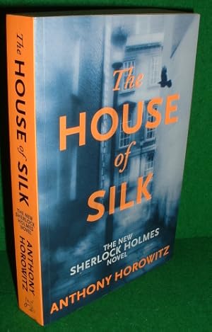 Image du vendeur pour THE HOUSE OF SILK [ The New Sherlock Holmes Novel ] mis en vente par booksonlinebrighton