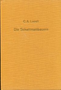 Imagen del vendedor de Die Schattmattbauern. a la venta por Bcher Eule