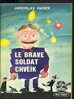 Seller image for Jaroslav Hasek. Le Brave soldat Chveik : Dobry vojk Svejk pred vlkou a jine podivn historky. Traduit du tchque par Henry Horejsi. Prfac for sale by Ammareal