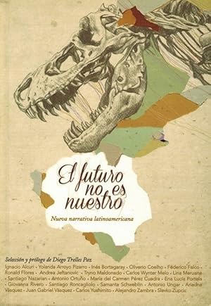 Image du vendeur pour Futuro no es nuestro, El. Nueva narrativa latinoamericana. Seleccin y prlogo de Diego Trelles Paz. mis en vente par La Librera, Iberoamerikan. Buchhandlung