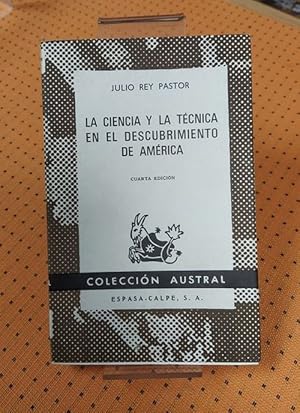 Imagen del vendedor de La ciencia y la tcnica en el descubrimiento de Amrica. Coleccin Austral, N. 301. a la venta por La Librera, Iberoamerikan. Buchhandlung