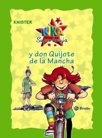 Seller image for Kika Superbruja, y don Quijote de la Mancha (edicin especial 20 aniversario). Edad: 10+. Ttulo original: Hexe Lilli und der Ritter auf Zeitreise. for sale by La Librera, Iberoamerikan. Buchhandlung