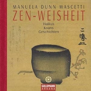 Image du vendeur pour Zen-Weisheit. (Englischer Originaltitel: The little book of Zen). Haikus, Koans, Geschichten. Aus dem Englischen von Elisabeth Liebl. mis en vente par La Librera, Iberoamerikan. Buchhandlung