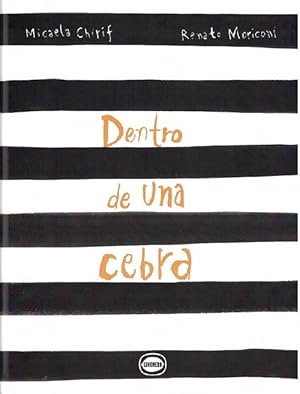Imagen del vendedor de Dentro de una cebra. a la venta por La Librera, Iberoamerikan. Buchhandlung