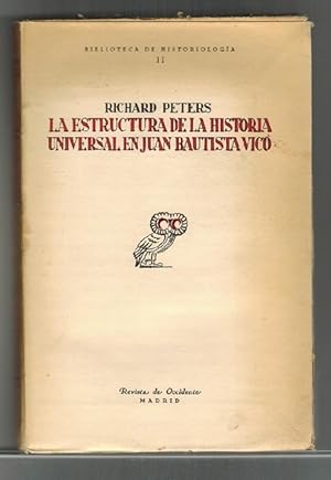 Estructura de la historia universal en Juan Bautista Vico. [Traducción del alemán por J. Pérez Ba...